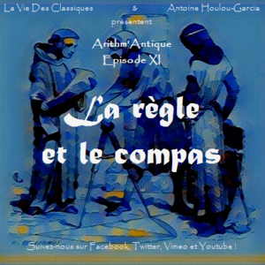 Arithm'Antique n°11 - La règle et le compas
