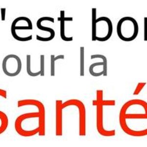 cest_bon_pour_la_sante.jpg